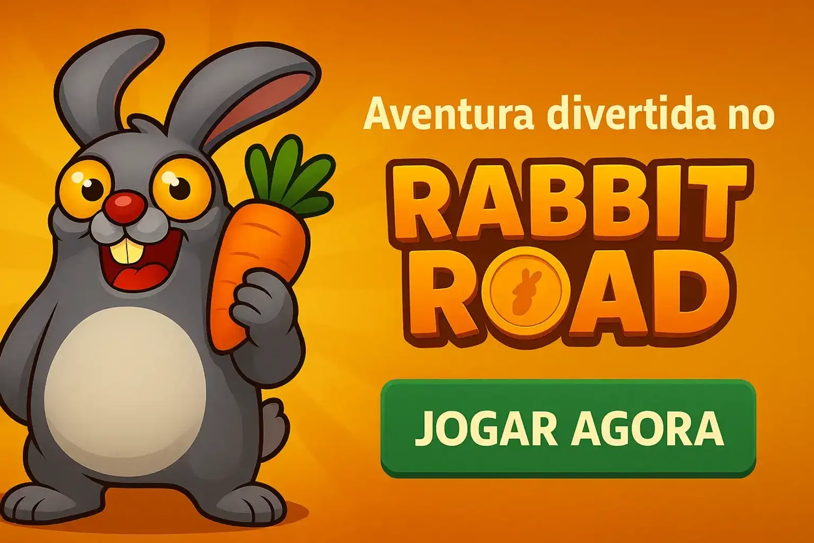 Banner do jogo Rabbit Road com um coelho animado segurando uma cenoura. O texto convida para uma Aventura divertida e tem um botão verde para Jogar Agora.