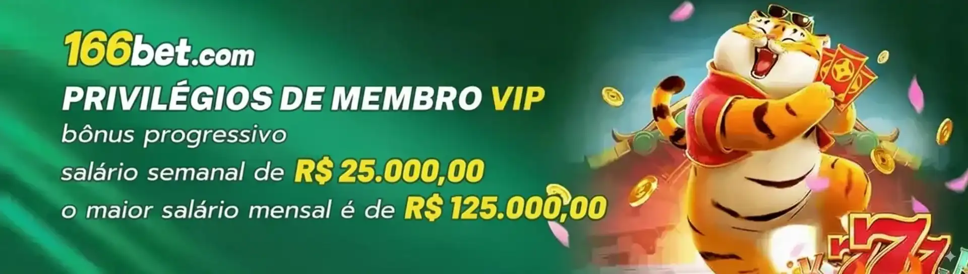 Descubra os privilégios de ser um membro VIP no 166Bet. Oferecemos bônus progressivo, salário semanal de até R$ 25.000 e um salário mensal que pode chegar a R$ 125.000.